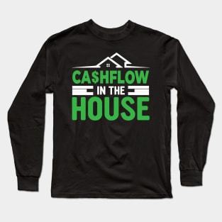 Cash flow in the House Long Sleeve T-Shirt